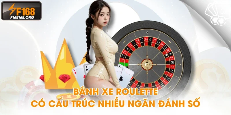 Bánh xe Roulette có cấu trúc nhiều ngăn đánh số