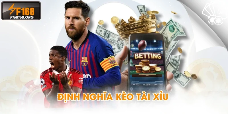 Định nghĩa kèo tài xỉu