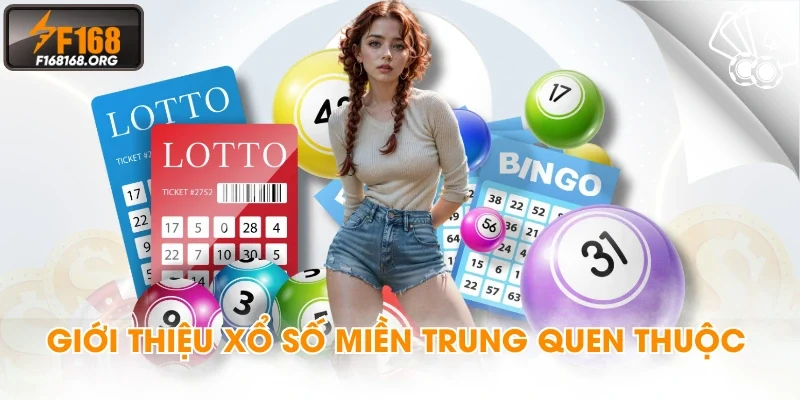 Giới thiệu Xổ Số Miền Trung quen thuộc