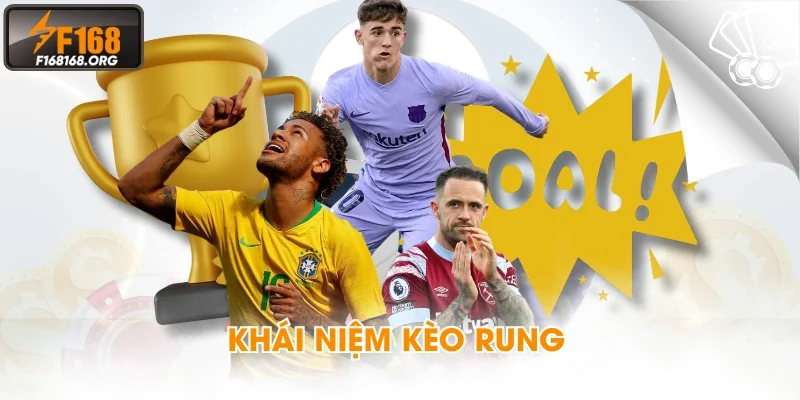 Khái niệm kèo rung
