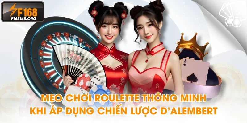 Mẹo chơi Roulette thông minh khi áp dụng chiến lược D’Alembert