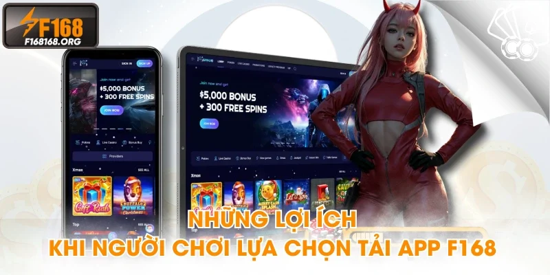 Những lợi ích khi người chơi lựa chọn tải app F168