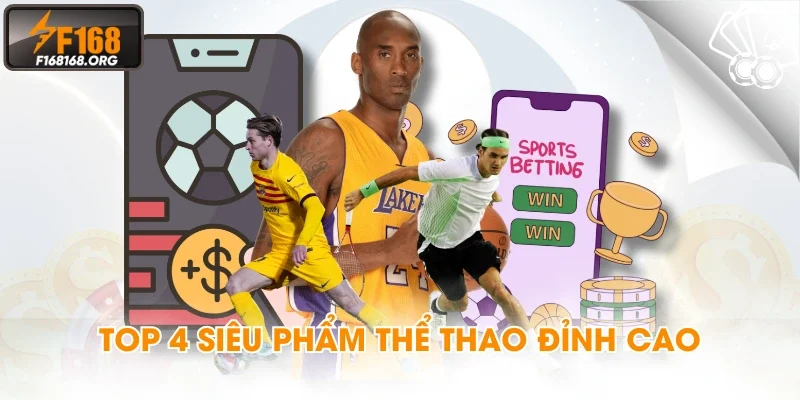 Top 4 siêu phẩm thể thao đỉnh cao